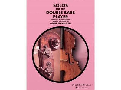 G Schirmer Solos for the Double Bass Player